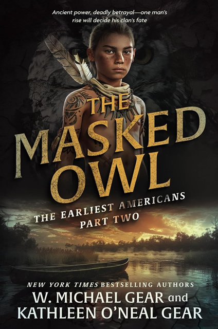 The Masked Owl: A Historical Fantasy Series (The Earliest Americans Book 2)